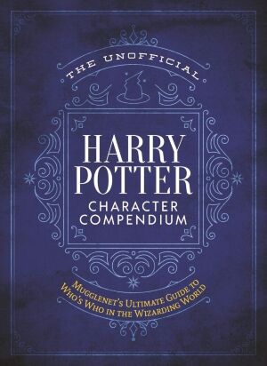 Книга Harry Potter Character Compendium: MuggleNet`s Ultimate Guide to Who`s Who in the Wizarding World