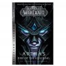 Книга World of Warcraft: (Blizzard Legends) Arthas Rise of the Lich King (М'який палітурка) Eng